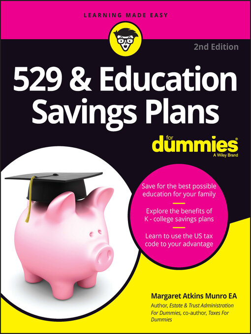 Title details for 529 & Education Savings Plans For Dummies by Margaret A. Munro - Available